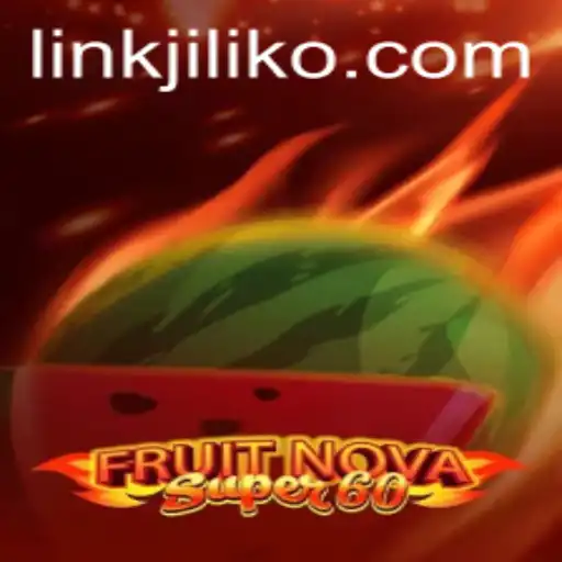 Exploring FruitNovaSuper60: A Thrilling Game Experience with JILIKO