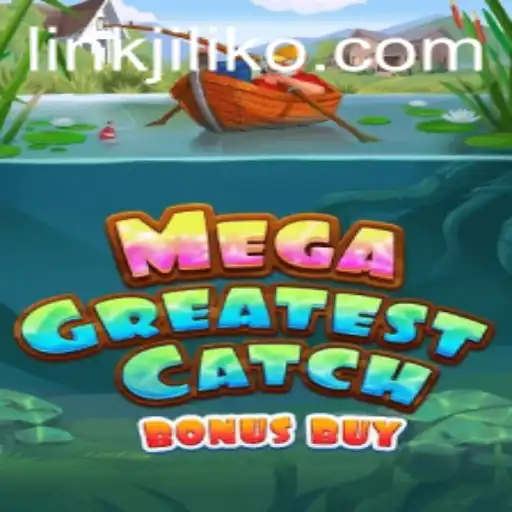 MegaGreatestCatchBonusBuy: A Dive Into JILIKO's Exciting New Game